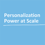 5 Takeaways Personalization Power at Scale