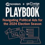 Navigating Political Ads for the 2024 Season